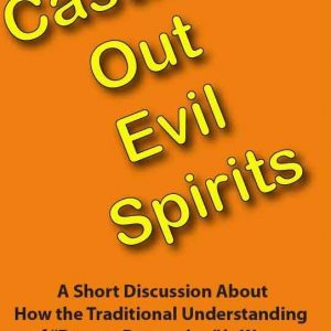 Casting Out Evil Spirits: eBooks