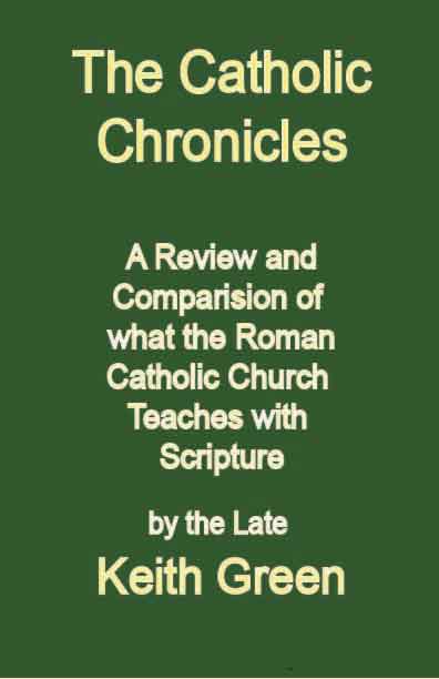 The Catholic Chronicles by Keith Green: eBook