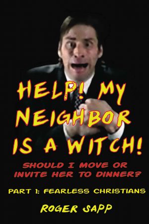 Help! My Neighbor is a Witch!