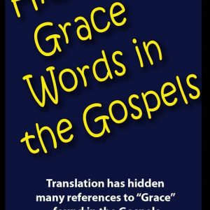 Hidden Grace Words in the Gospels: eBook