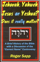 Jehovah, Yahweh, Jesus, or Yeshua?