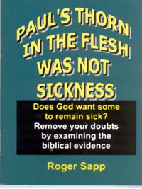 Paul’s thorn in the flesh was not sickness
