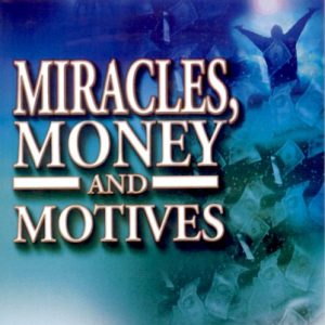 Miracles, Money & Motives: Book