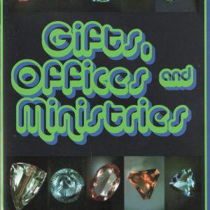 Gifts, Offices and Ministries